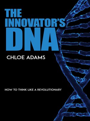 cover image of The Innovator's DNA--How to Think Like a Revolutionary